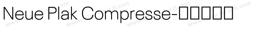Neue Plak Compresse字体转换